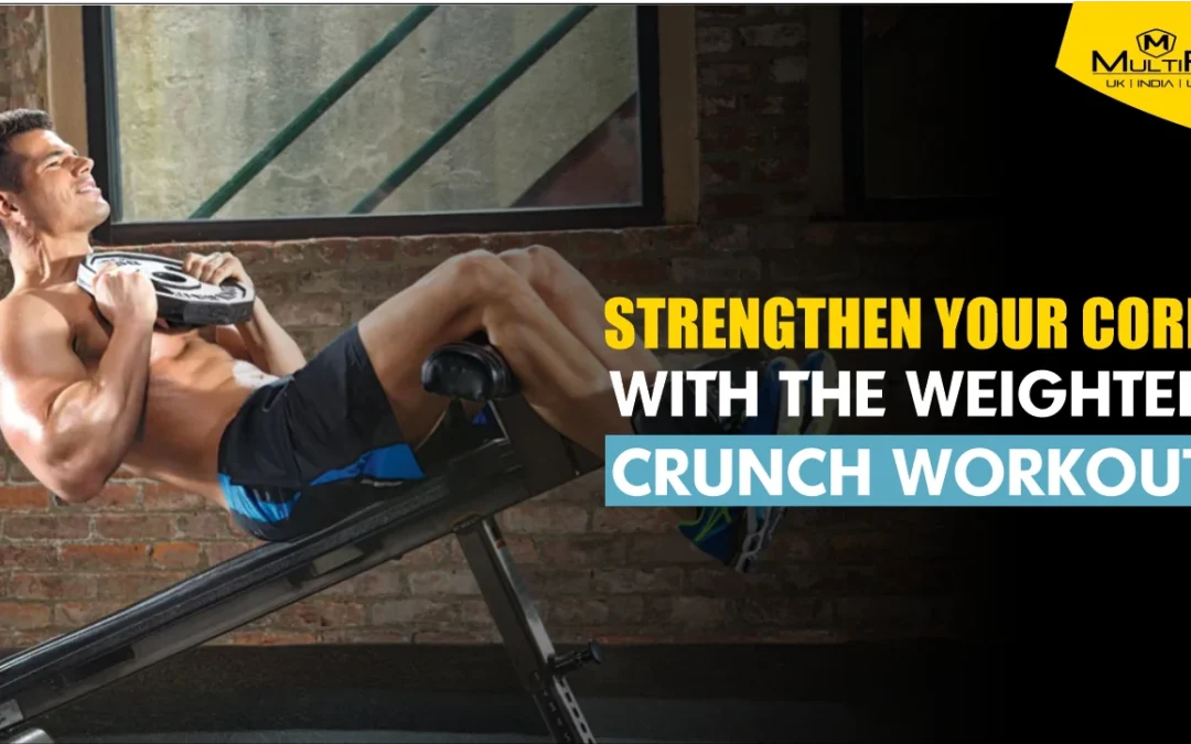 Strengthen Your Core with the Weighted Crunch Workout